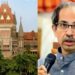 Uddhav Thackeray And High Court